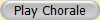 Play Chorale