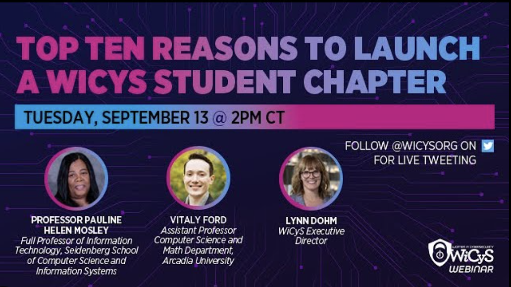 Top TEN Reasons to Launch a WiCyS Student Chapter