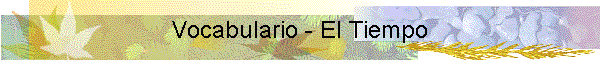 Vocabulario - El Tiempo